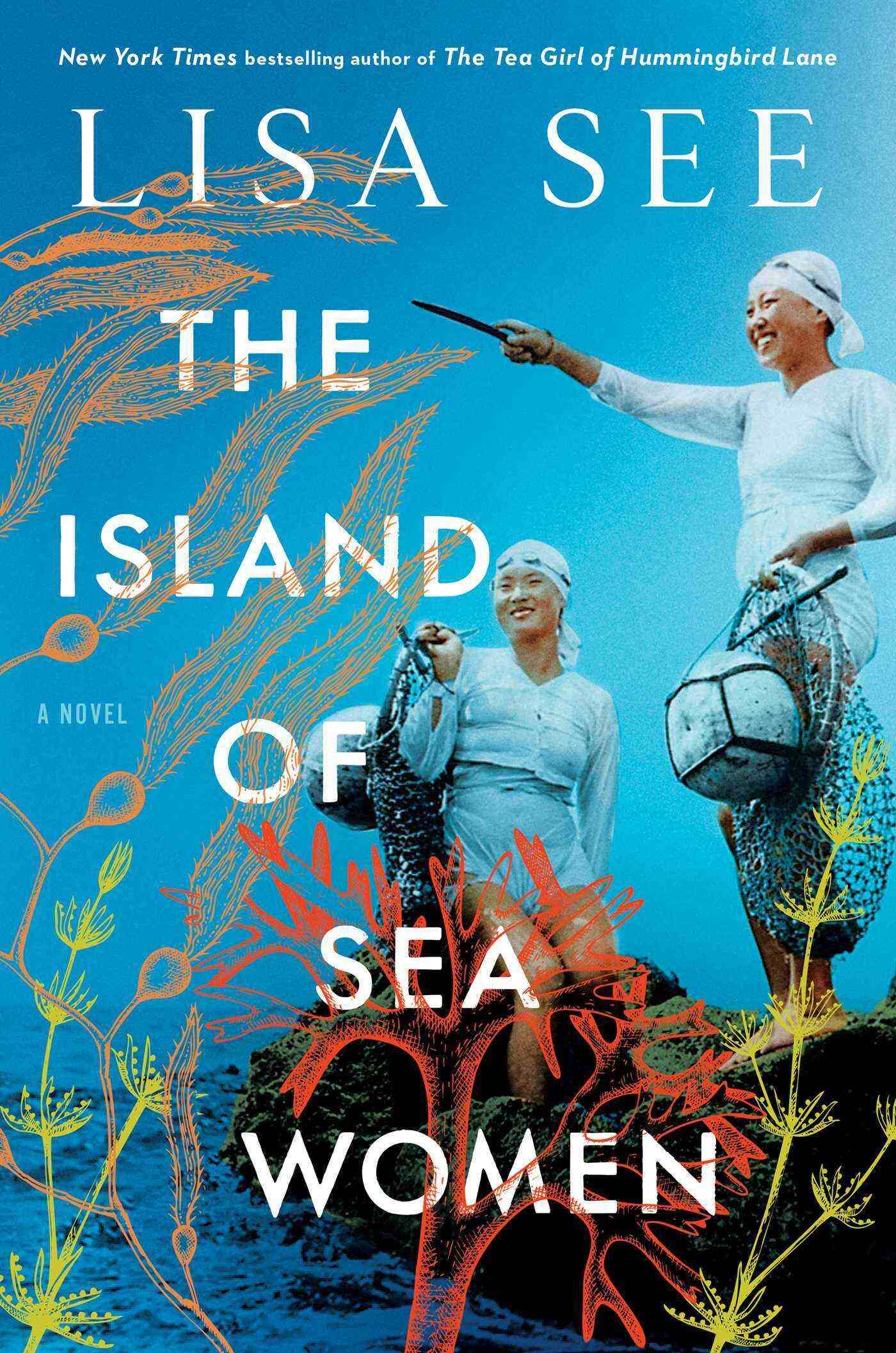 “The Island of Sea Women,” by Lisa See. Photo: Handout