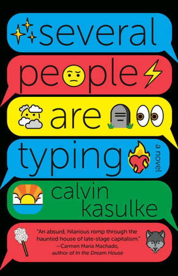“Several People Are Typing” is written by Calvin Kasulke. Photo: Handout